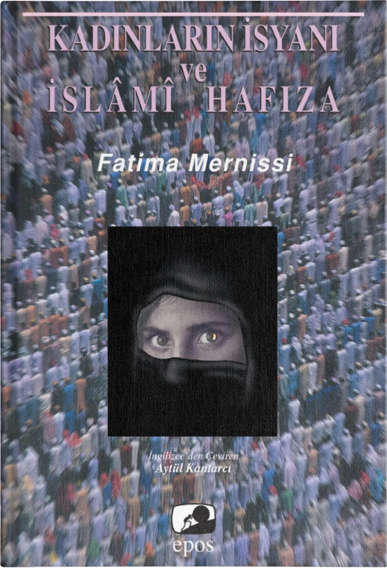 Kadınların İsyanı ve İslâmî Hafıza