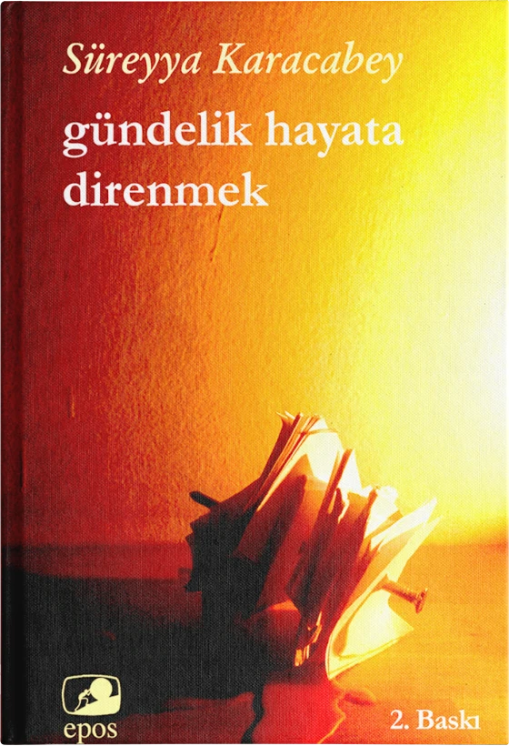 Gündelik Hayata Direnmek
