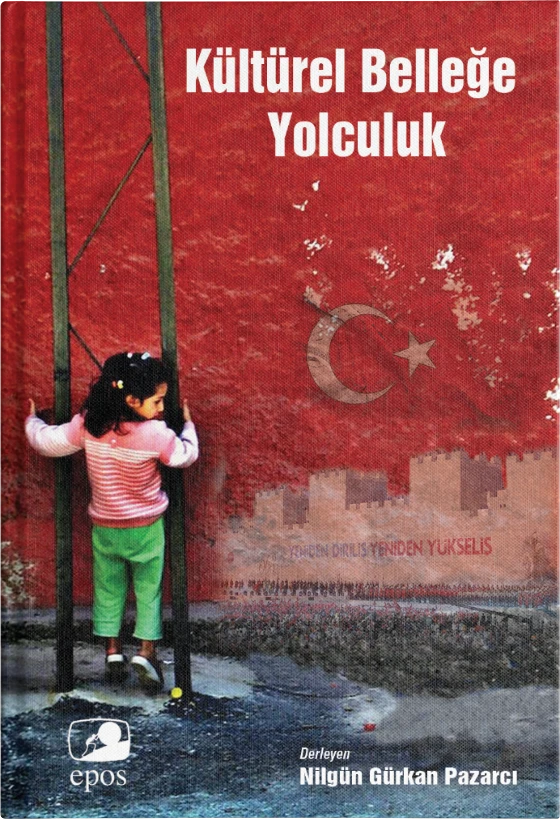 Kültürel Belleğe Yolculuk